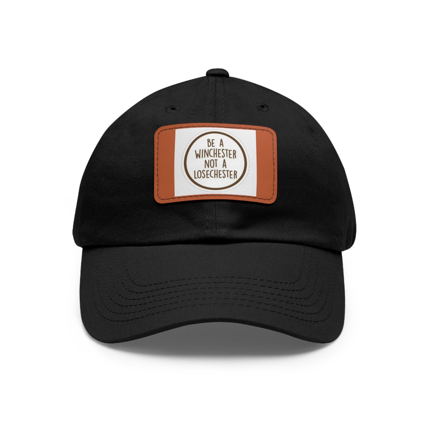 Supernatural "Don't be a Losechester" Dad Hat with Leather Patch (Rectangle)
