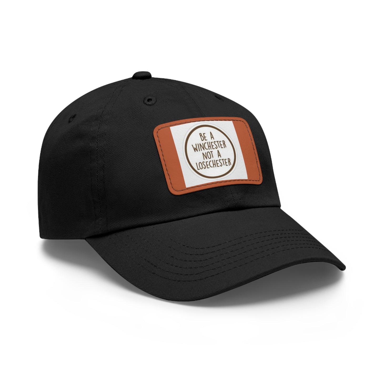 Supernatural "Don't be a Losechester" Dad Hat with Leather Patch (Rectangle)