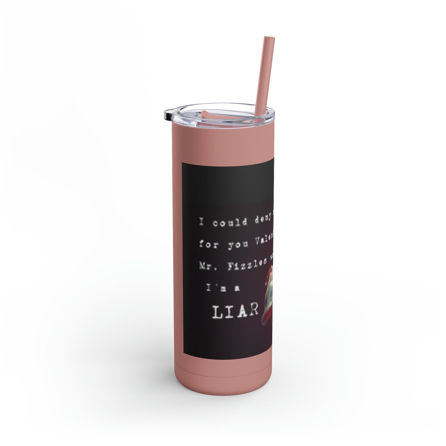 Supernatural "Mr. Fizzles" Valentine, Maars Maker Skinny Matte Tumbler, 20oz