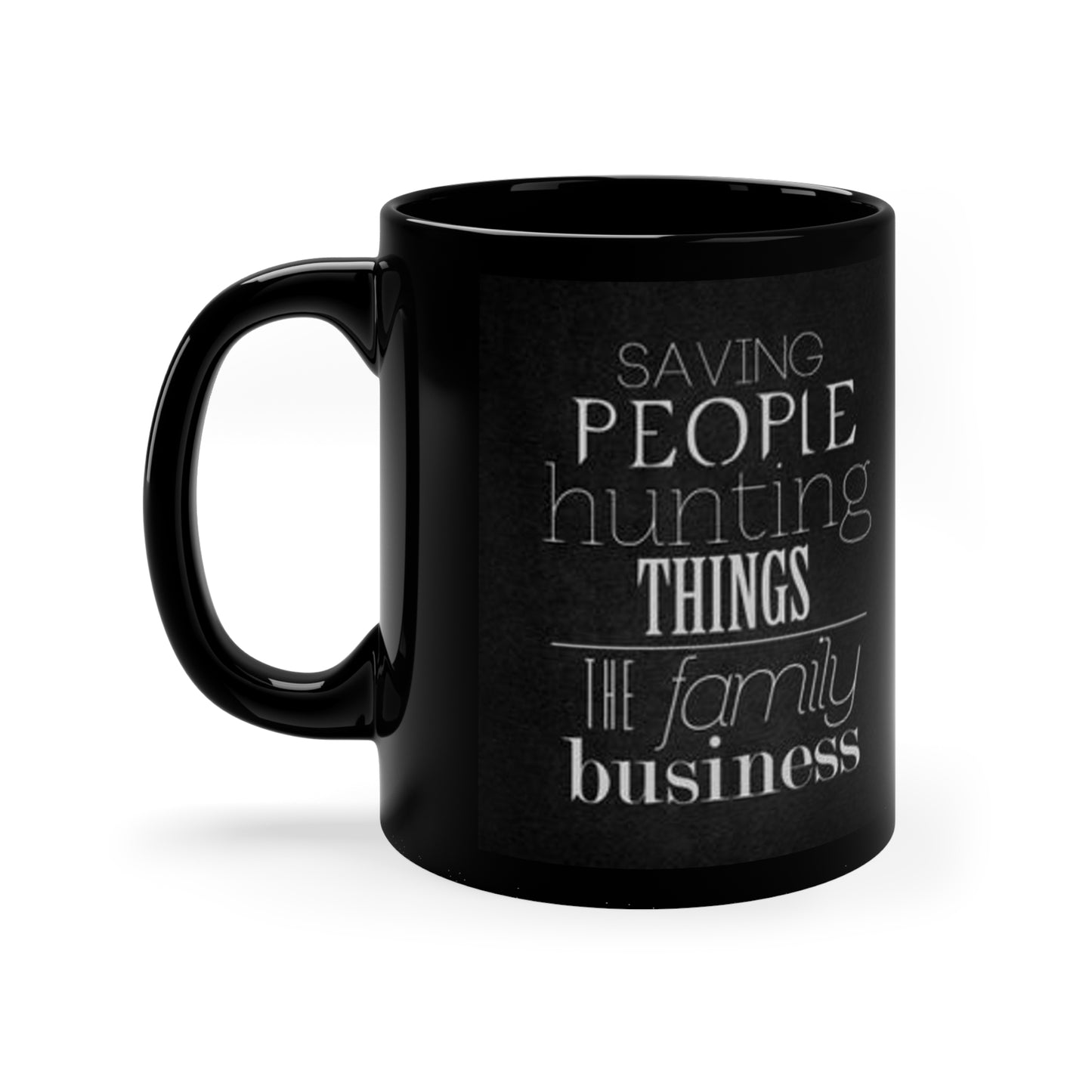 supernatural "Saving People Family Business" 11oz Black Mug
