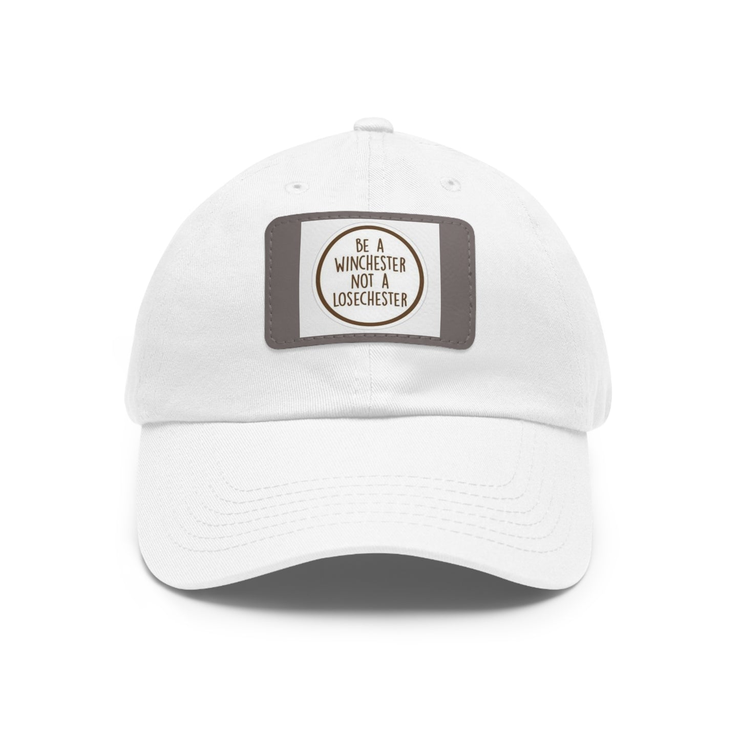 Supernatural "Don't be a Losechester" Dad Hat with Leather Patch (Rectangle)
