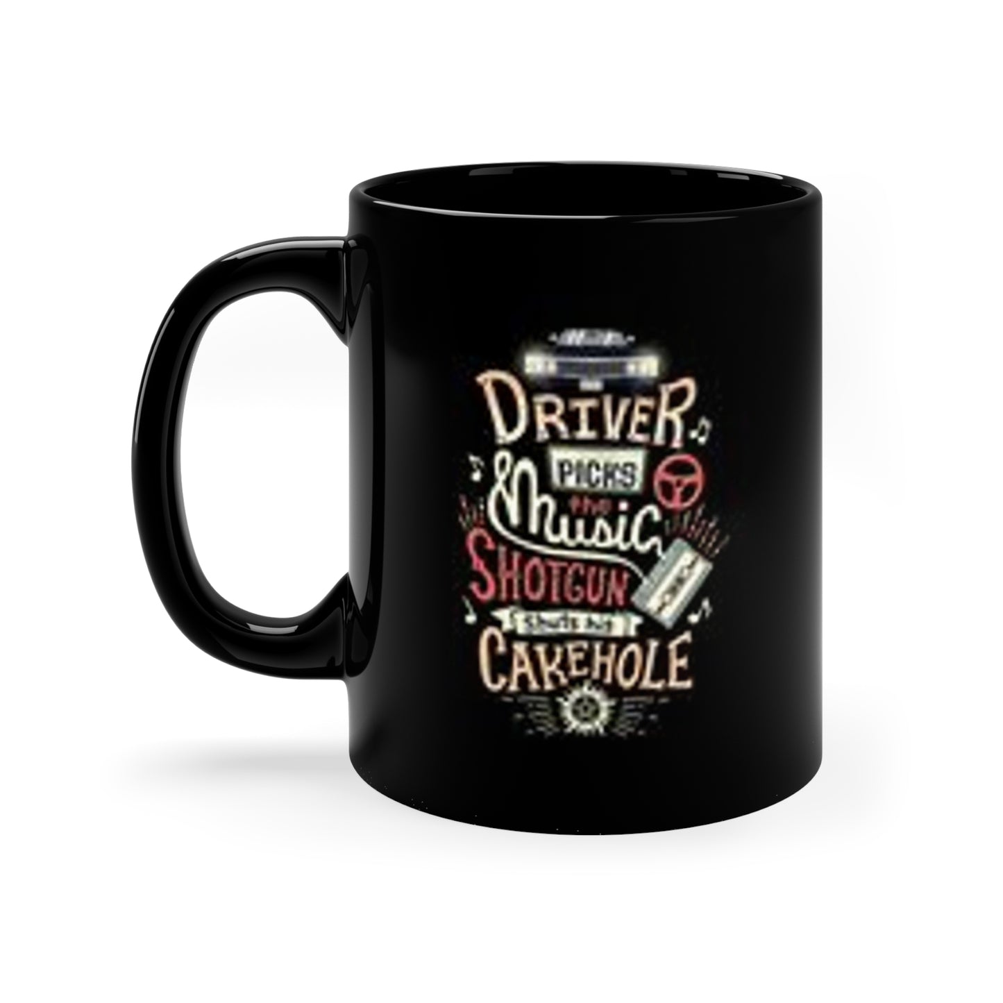 Supernatural "Driver Shuts Cakehole" black 11oz Black Mug